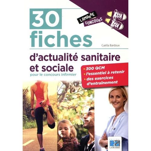 30 Fiches D'actualité Sanitaire Et Sociale Pour Le Concours Infirmier