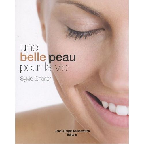 Une Belle Peau Pour La Vie