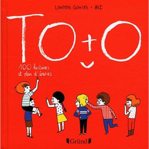 Toto - 100 Histoires Et Plein D'âneries