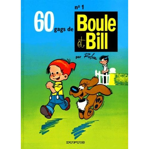 Boule & Bill Tome 1 : 60 Gags De Boule Et Bill