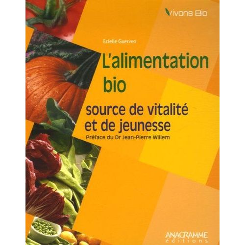 L'alimentation Bio - Source De Vitalité Et De Jeunesse