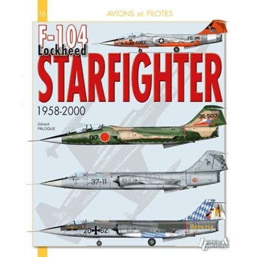 F-104 Lockheed Starfighter - 1958-2000