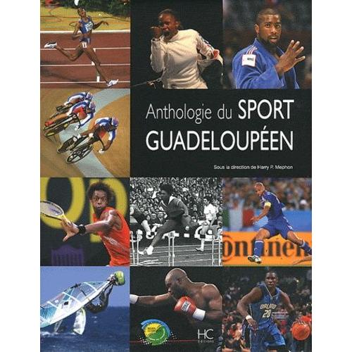 Anthologie Du Sport Guadeloupéen