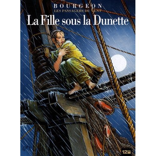 Les Passagers Du Vent Tome 1 - La Fille Sous La Dunette