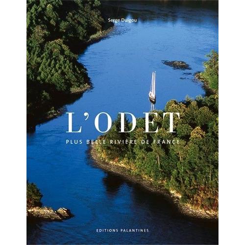 L'odet - Plus Belle Rivière De France