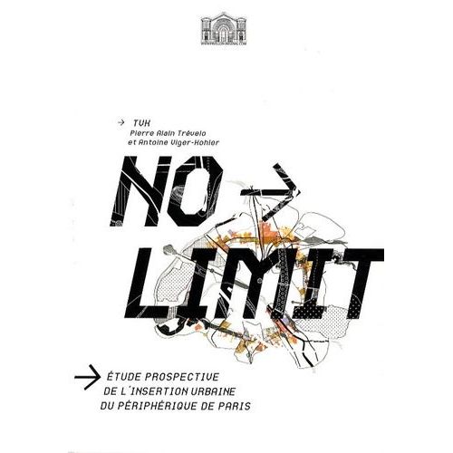 No Limit - Etude Prospective De L'insertion Urbaine Du Péripherique De Paris