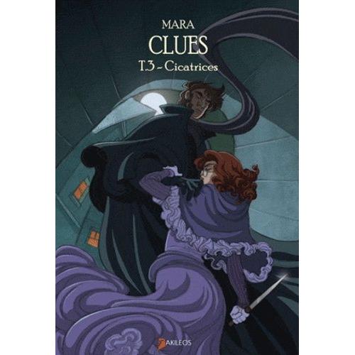 Clues Tome 3 - Cicatrices