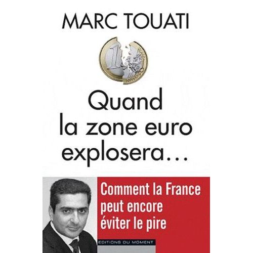 Quand La Zone Euro Explosera