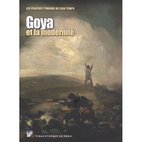 Goya Et La Modernité