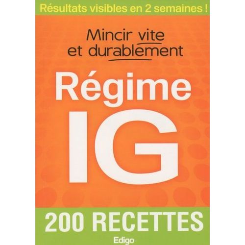 Régime Ig - Mincir Vite Et Durablement