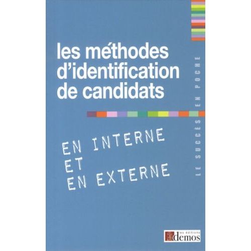 Les Méthodes D'identification De Candidats En Interne Et En Externe