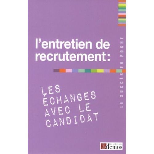 L'entretien De Recrutement : Les Échanges Avec Le Candidat