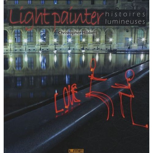 Light Painter - Histoires Lumineuses