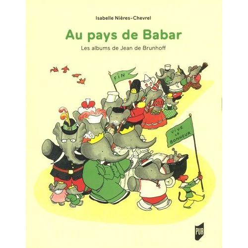 Au Pays De Babar - Les Albums De Jean De Brunhoff