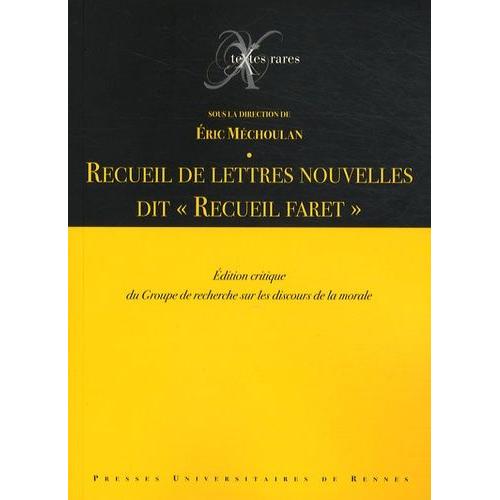 Recueil De Lettres Nouvelles Dit "Recueil Faret