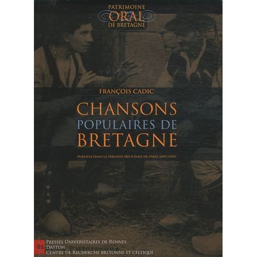 Chansons Populaires De Bretagne - Publiées Dans La Paroisse Bretonne De Paris (1899-1929) (1 Cd Audio)