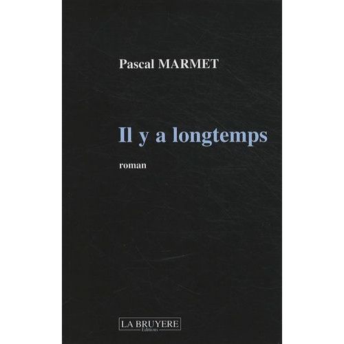 Il Y A Longtemps