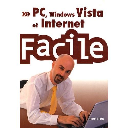 Le Pc, Windows Vista & Internet
