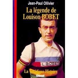La Légende De Louison Bobet