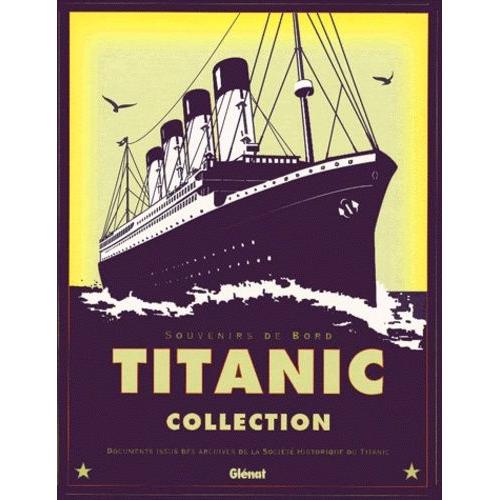 Titanic - Souvenirs De Bord