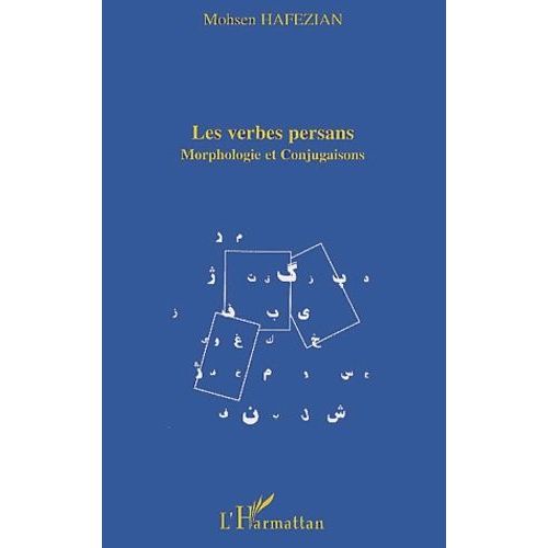 Les Verbes Persans - Morphologie Et Conjugaisons