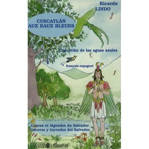 Cuscatlan Aux Eaux Bleues - Edition Bilingue Français-Espagnol