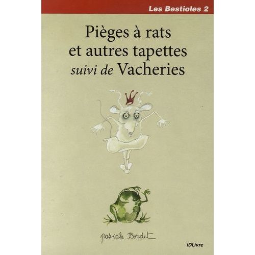 Les Bestioles Tome 2 - Pièges À Rats Et Autres Tapettes - Suivi De Vacheries
