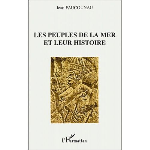 Les Peuples De La Mer Et Leur Histoire