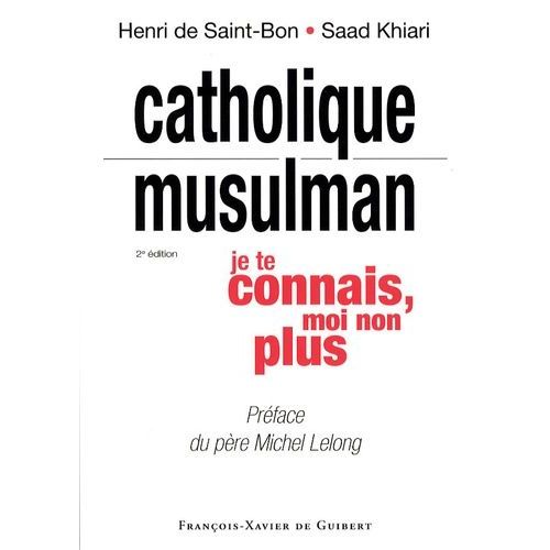 Catholique/Musulman : Je Te Connais, Moi Non Plus