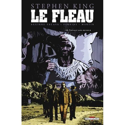 Le Fléau Tome 10 - Voyage Sans Retour