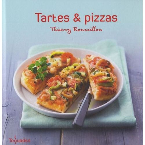 Tartes Et Pizzas