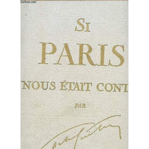 Si Paris Nous Était Conté...