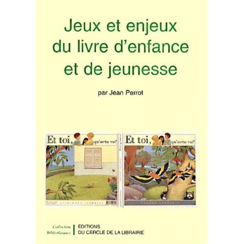 Jeux Et Enjeux Du Livre D'enfance Et De Jeunesse