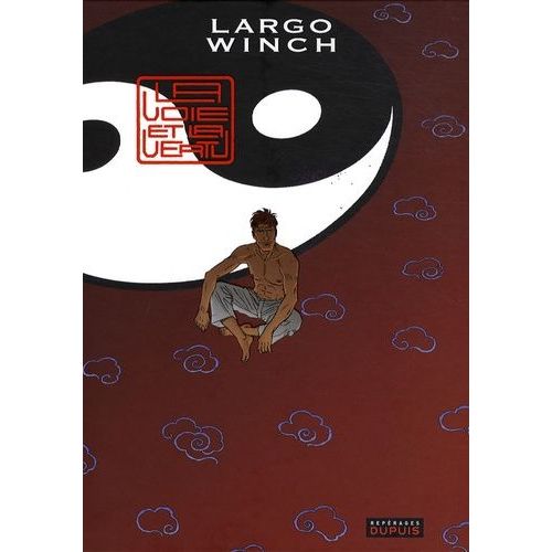Largo Winch Tome 16 - La Voie Et La Vertu - Edition De Luxe
