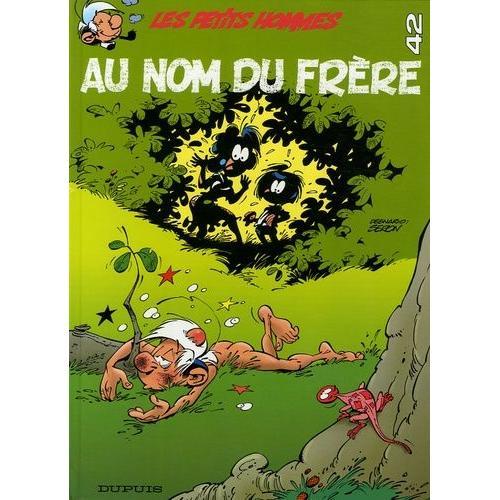 Les Petits Hommes Tome 42 - Au Nom Du Frère