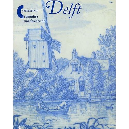 Comment Reconnaître Une Faïence De Delft