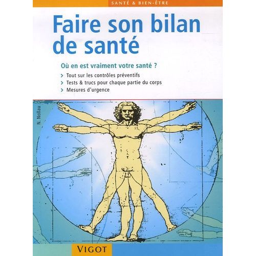Faire Son Bilan De Santé - Où En Est Vraiment Votre Santé ?