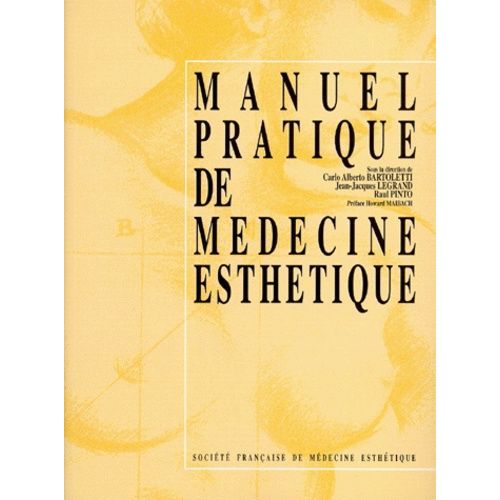 Manuel Pratique De Medecine Esthetique - 3ème Édition
