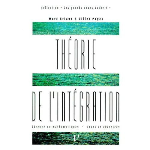 Théorie De L'intégration - Cours Et Exercices, 2ème Édition