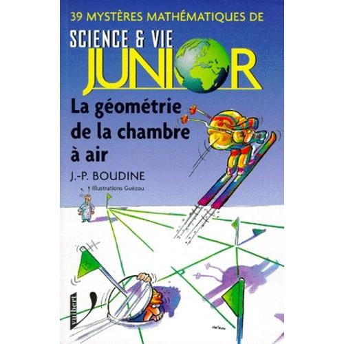 La Geometrie De La Chambre A Air - 39 Mystères Mathématiques