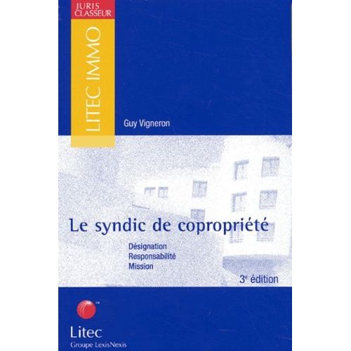 Le Syndic De Copropriété. 3ème Édition