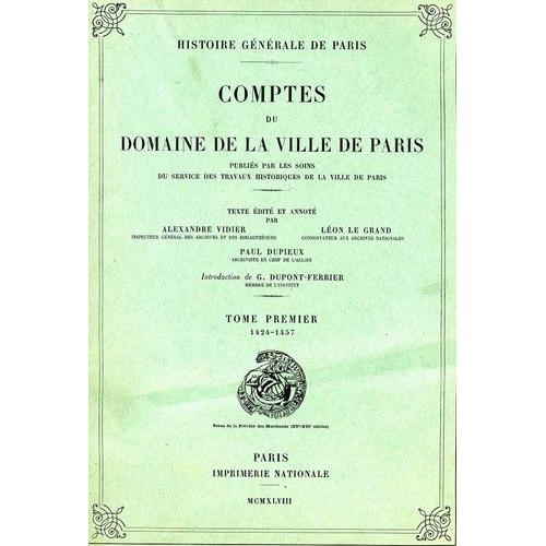 Comptes Du Domaine De La Ville De Paris - Tome 1, 1424-1457