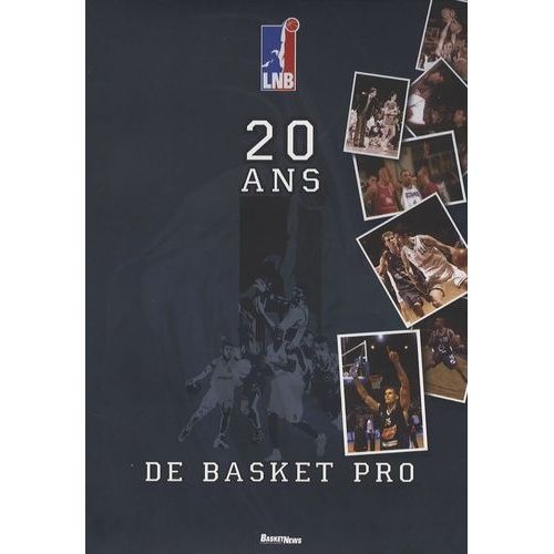 20 Ans De Basket Pro