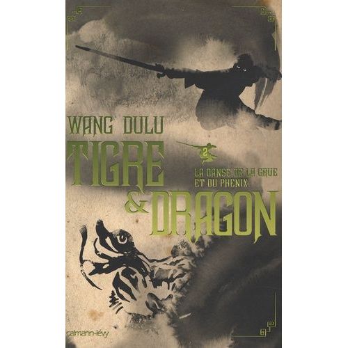 Tigre Et Dragon Tome 2 - La Danse De La Grue Et Phénix