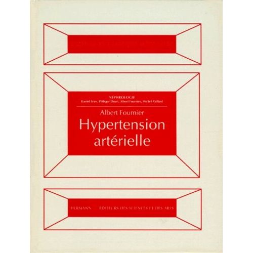 Néphrologie Tome 2 - Hypertension Artérielle