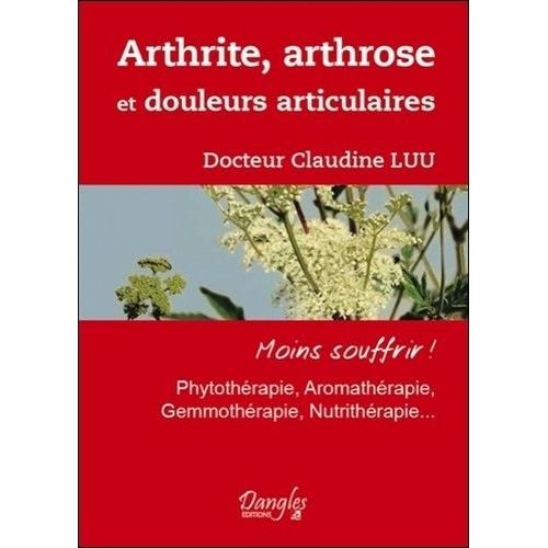 Arthrite, Arthrose Et Douleurs Articulaires