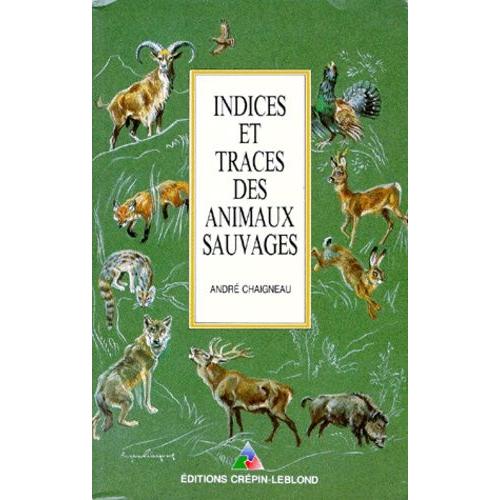 Indices Et Traces Des Animaux Sauvages - 9ème Édition 1991