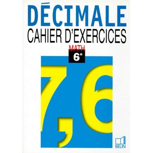 Mathematique 6eme Decimale - Cahier D'exercices