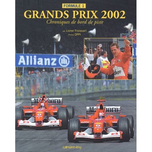 Formule 1 Grands Prix 2002 - Chroniques De Bord De Piste
