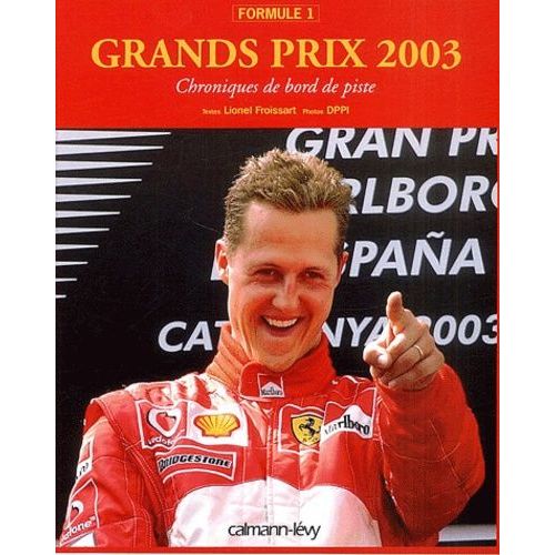 Grands Prix 2003 - Chroniques De Bord De Piste